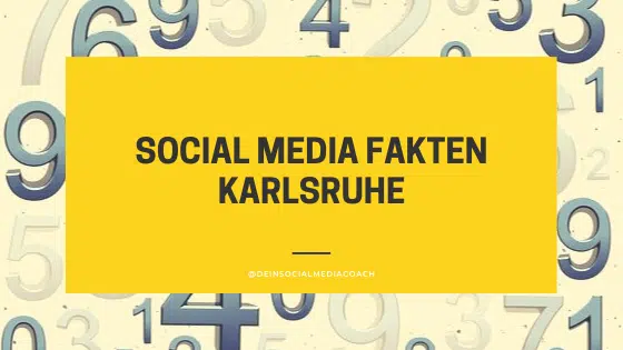 Social Media Fakten Karlsruhe