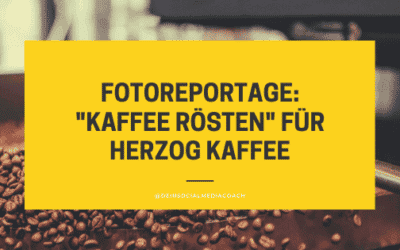 Fotoreportage: „Kaffee Rösten“ für Herzog Kaffee